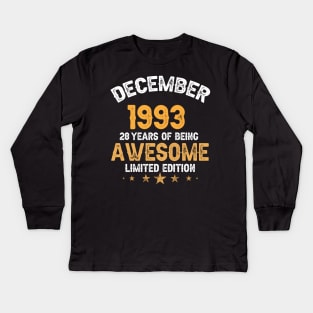 December 1993 28 years of being awesome limited edition Kids Long Sleeve T-Shirt